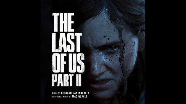 The Last of Us Part 2 (Original Soundtrack) |Полный альбом смотреть онлайн