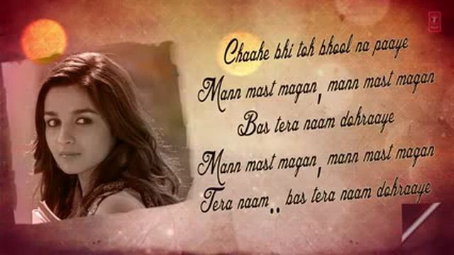 Mast Magan Full Song With Lyrics 2 States Arijit Singh Arjun Kapoor, Alia Bhatt