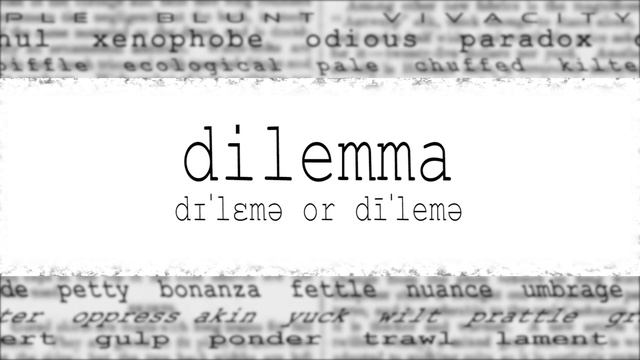 What does DILEMMA and DABBLE mean? English word definition смотреть онлайн