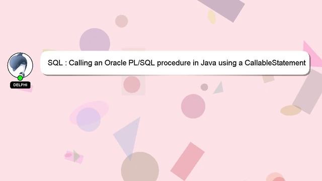 SQL : Calling an Oracle PL/SQL procedure in Java using a CallableStatement with a boolean IN parame смотреть онлайн