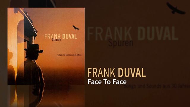 Frank Duval - Face To Face