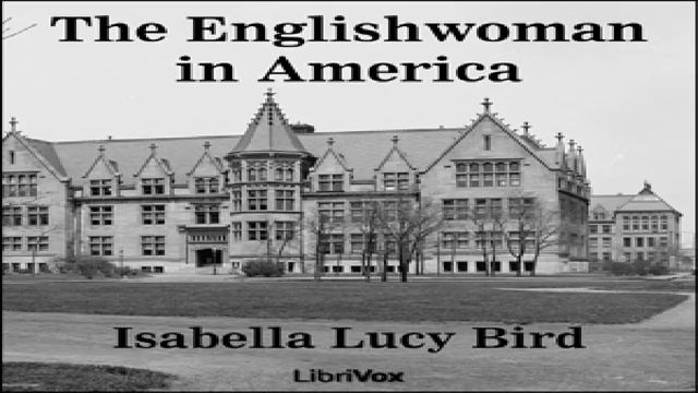Englishwoman in America | Isabella L. Bird | Travel & Geography | Talkingbook | English | 6/8 смотреть онлайн