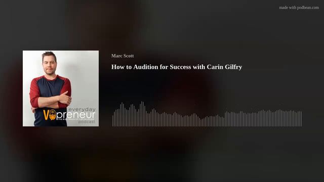 How to Audition for Success with Carin Gilfry смотреть онлайн