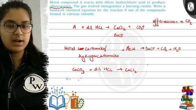 Metal compound A reacts with dilute hydrochloric acid to produce effervescence. The gas evolved e.. смотреть онлайн