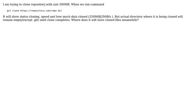 Where does git clone stores temporary files ,when cloning remote repository to local? смотреть онлайн