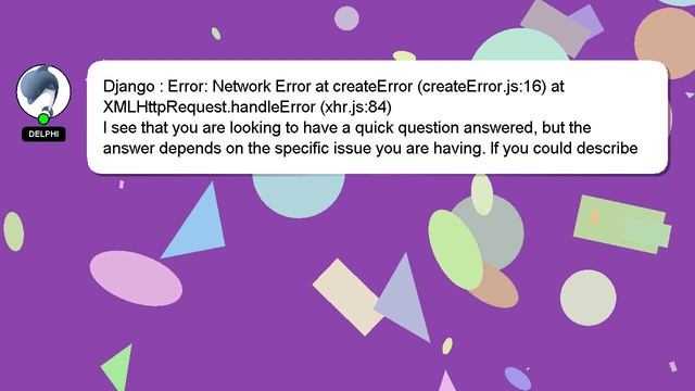 Django : Error: Network Error at createError (createError.js:16) at XMLHttpRequest.handleError (xhr смотреть онлайн