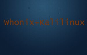 Объединение Whonix + kali Linux