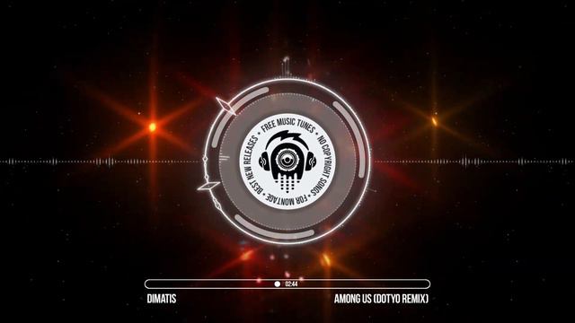 Dimatis - Among Us (Dotyo Remix) ★ Melodic Dubstep