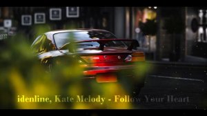idenline, Kate Melody - Follow Your Heart