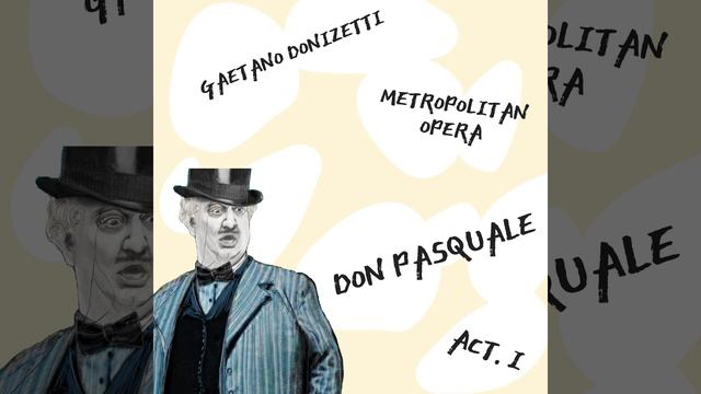 Don Pasquale, Act. 1: Son nov'ore смотреть онлайн