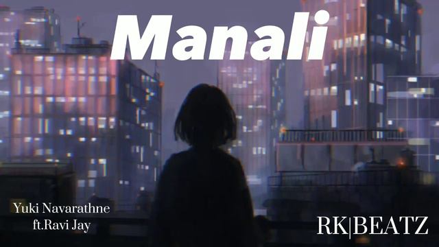 Manali(Slowed & reverb) - Yuki Navarathne ft.Ravi Jay смотреть онлайн