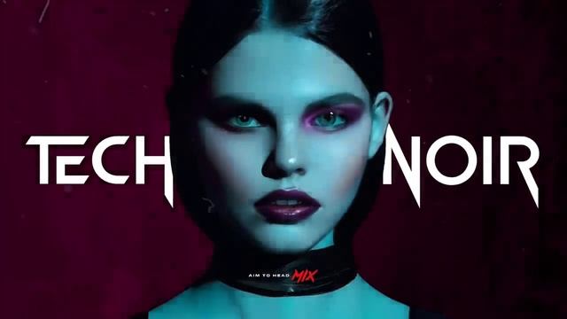 Dark Clubbing _ Dark Electro _ Industrial Bass Mix 'TECH NOIR' смотреть онлайн