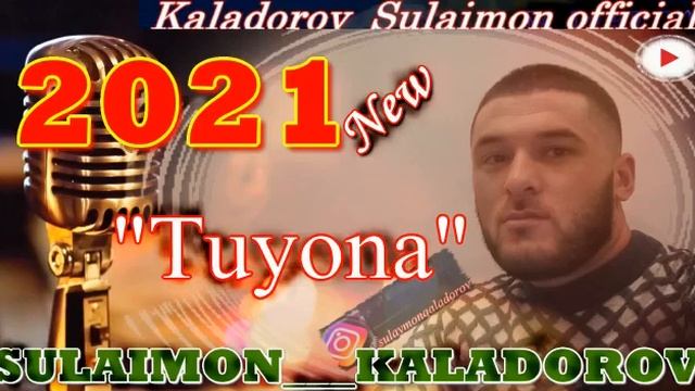 Сулаймон Каладоров Туена 2021 смотреть онлайн