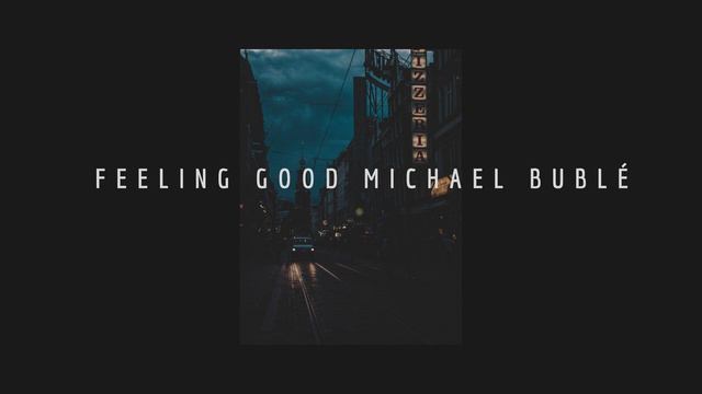 Michael Bublé - Feeling Good (𝙨𝙡𝙤𝙬𝙚𝙙+𝙧𝙚𝙫𝙚𝙧𝙗) смотреть онлайн