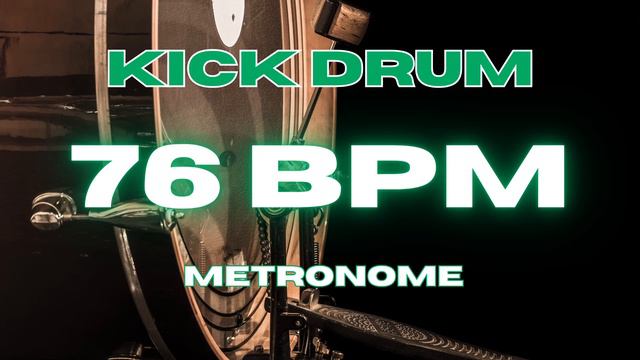76 BPM - Kick Drum Metronome смотреть онлайн