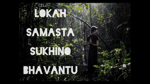 Lokah Samasta Sukhino Bhavantu Mantra In Upbeat Music