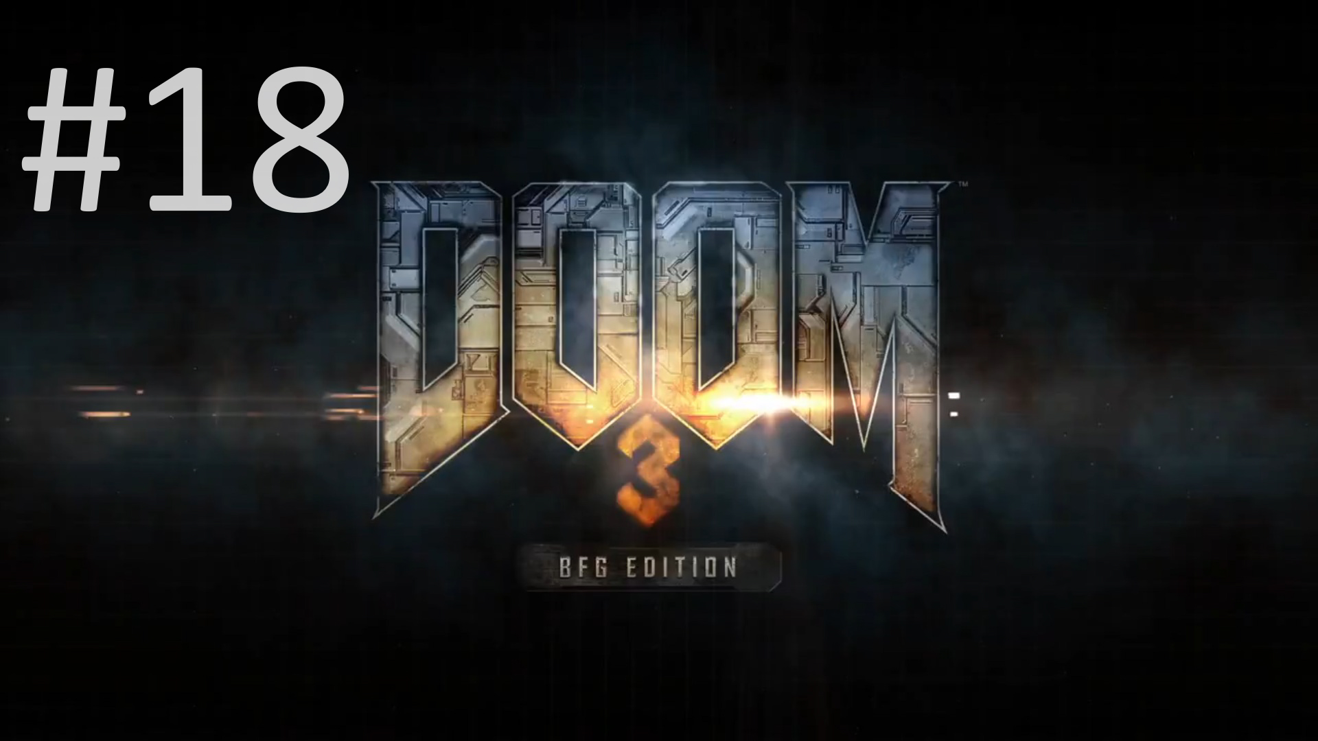 Прохождение DOOM 3: BFG Edition - Уровень 18. Delta Labs Sector 4