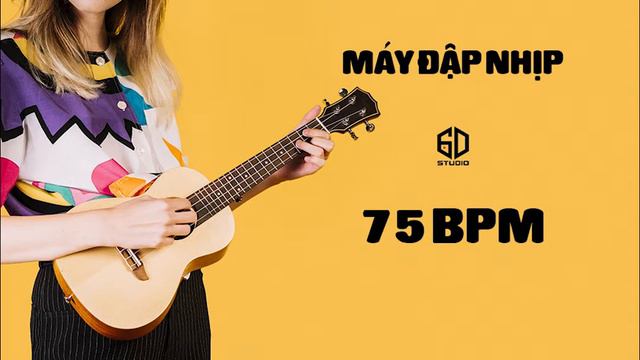 MÁY ĐẬP NHỊP - METRONOME | tempo 75 BPM смотреть онлайн