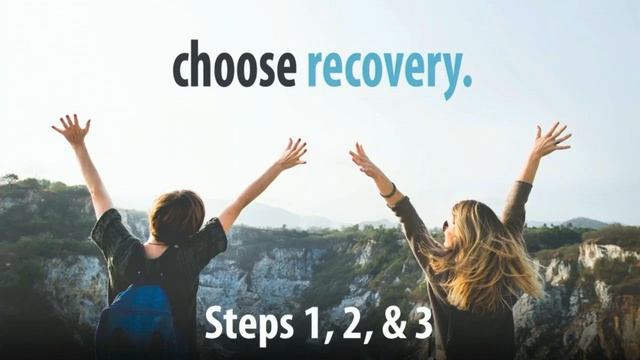 Choose Recovery - 11/29/21 - Steps 1, 2, & 3 смотреть онлайн