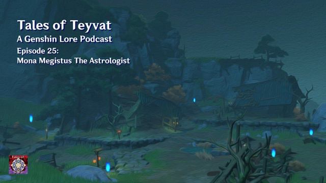 Mona Megistus The Astrologist || Tales of Teyvat: A Genshin Lore Podcast || EP 25 смотреть онлайн