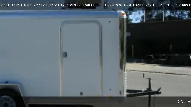 2013 LOOK TRAILER 6X12 TOP NOTCH CARGO TRAILER - for sale in REDLANDS, CA 92373 смотреть онлайн