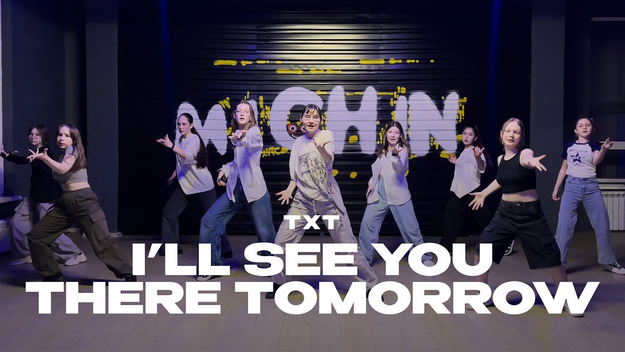 I'll See You There Tomorrow — Tomorrow X Together | K-POP Random [MICHIN Dance Studio]