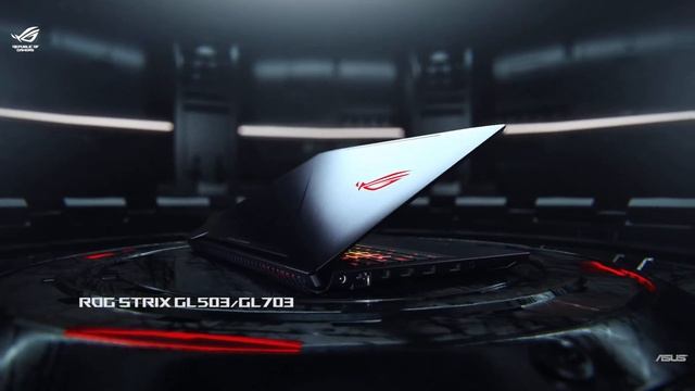 ROG Strix GL503 / GL703 смотреть онлайн
