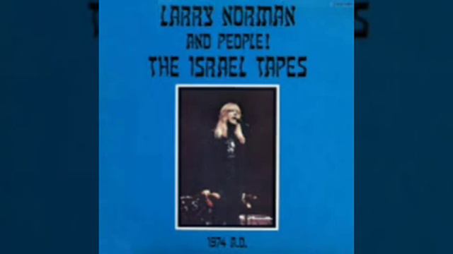 Larry Norman & People! – You Knew What You Were Doing смотреть онлайн