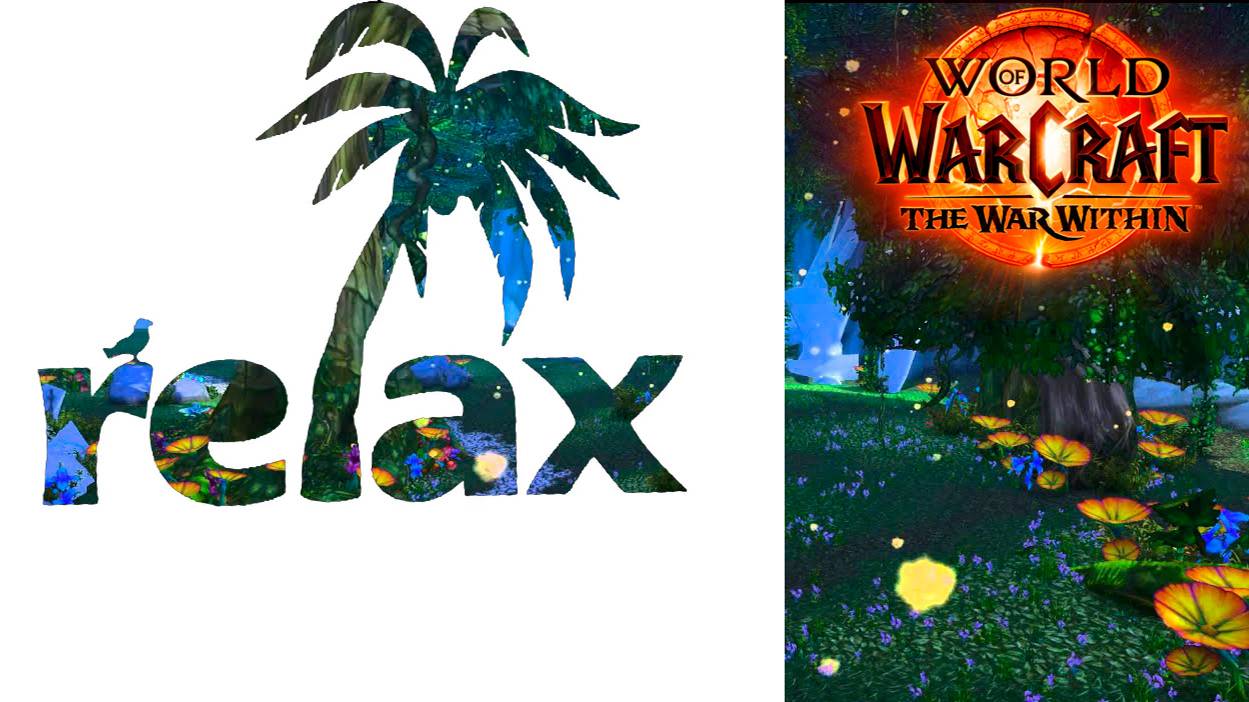 World of Warcraft / RELAX Ночь смотреть онлайн