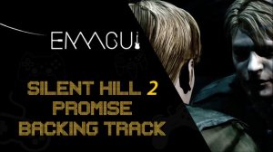 Akira Yamaoka - PROMISE -  (silent Hill 2 OST)  BACKING TRACK