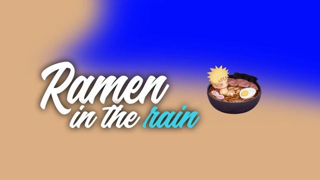 Ramen in the rain- Lofi beat смотреть онлайн