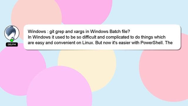 Windows : git grep and xargs in Windows Batch file? смотреть онлайн