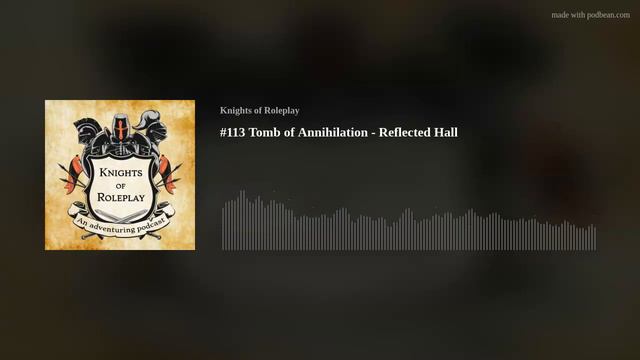 #113 Tomb of Annihilation - Reflected Hall смотреть онлайн