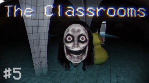 THE END?! | The Classrooms HORROR GAME FULL WALKTHROUGH Part 5
