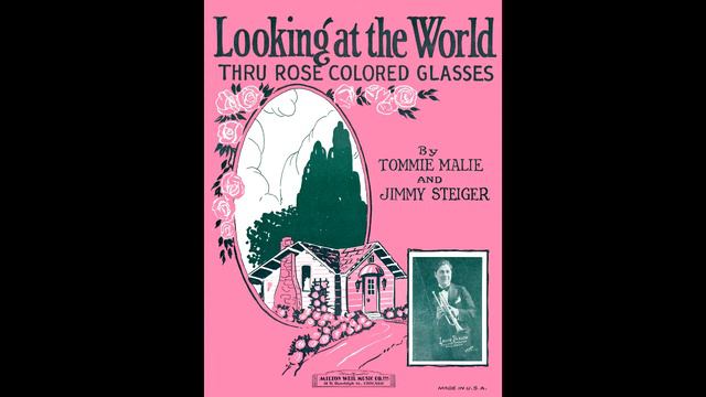 LOOKING AT THE WORLD THRU' ROSE COLORED GLASSES - California Ramblers (as The Vagabonds) смотреть онлайн