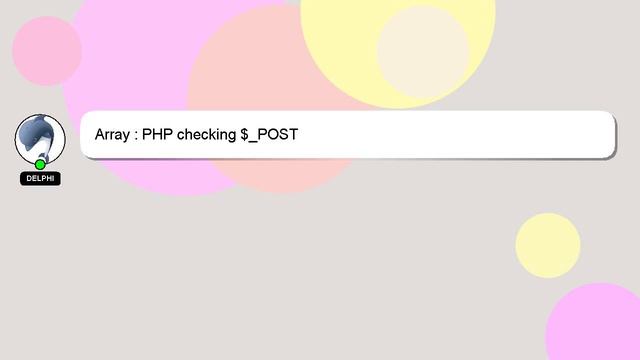 Array : PHP checking $_POST смотреть онлайн
