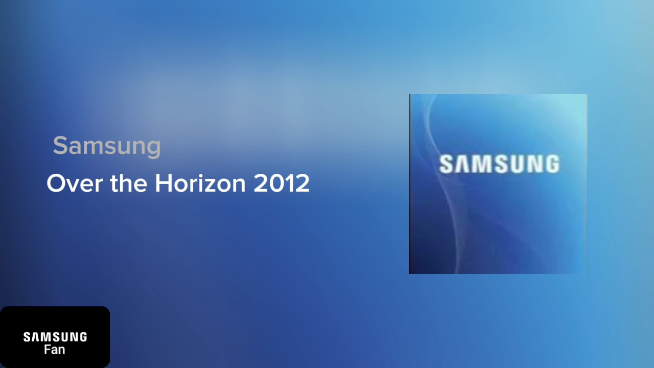 Samsung Over the Horizon 2012 смотреть онлайн