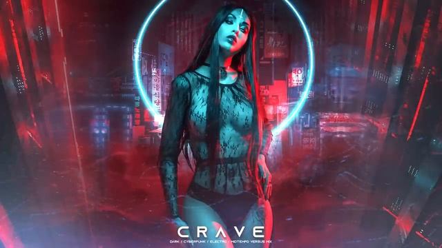CRAVE - Dark Clubbing _ Cyberpunk _ Dark Techno _ Midtempo Bass _ EBM Mix смотреть онлайн
