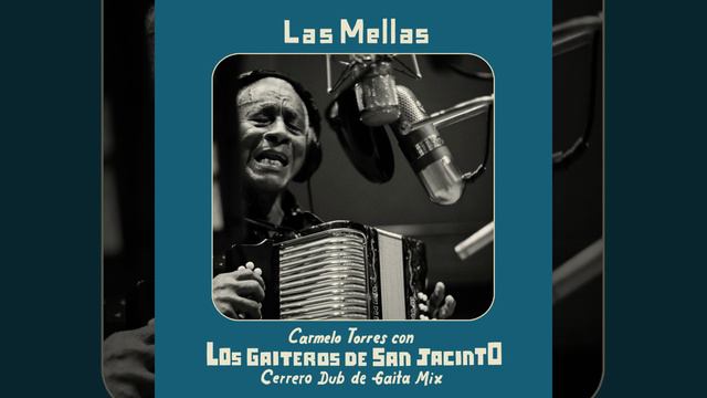 Las Mellas (Cerrero Dub Mix) смотреть онлайн