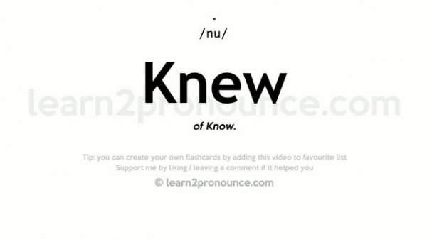 Pronunciation of Knew | Definition of Knew