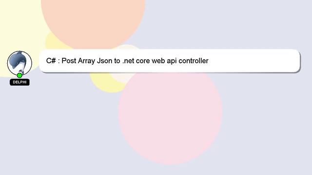 C# : Post Array Json to .net core web api controller смотреть онлайн