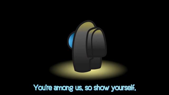 Show Yourself - Among Us (Scuffed Loli Cover) смотреть онлайн