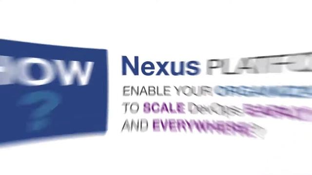 Nexus Platform Overview смотреть онлайн