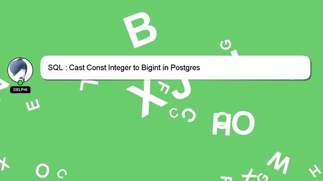 SQL : Cast Const Integer to Bigint in Postgres смотреть онлайн