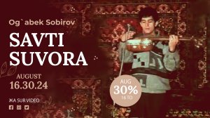 Og`abek  Sobirov - Savti suvora