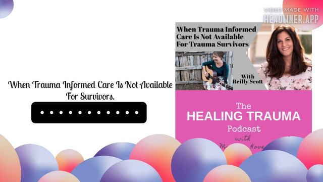 Why We Need Trauma Informed Care When Healing смотреть онлайн