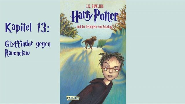 Harry Potter Und Der Gefangene Von Askaban | Hörbuch | Kapitel 13 - Gryffindor Gegen Ravenclaw