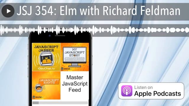 JSJ 354: Elm with Richard Feldman смотреть онлайн