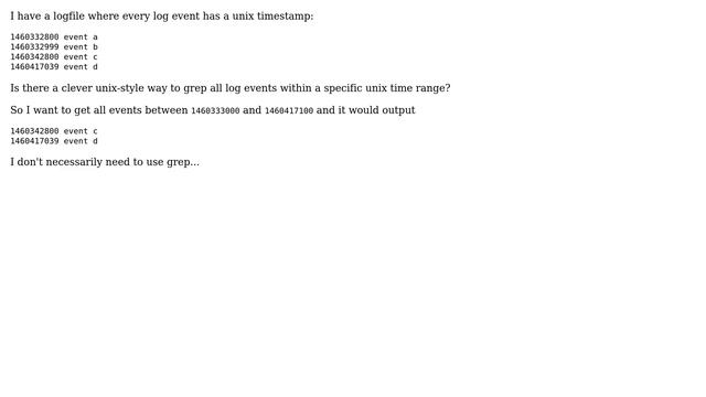 Unix & Linux: grep a range of unix timestamps from a logfile смотреть онлайн