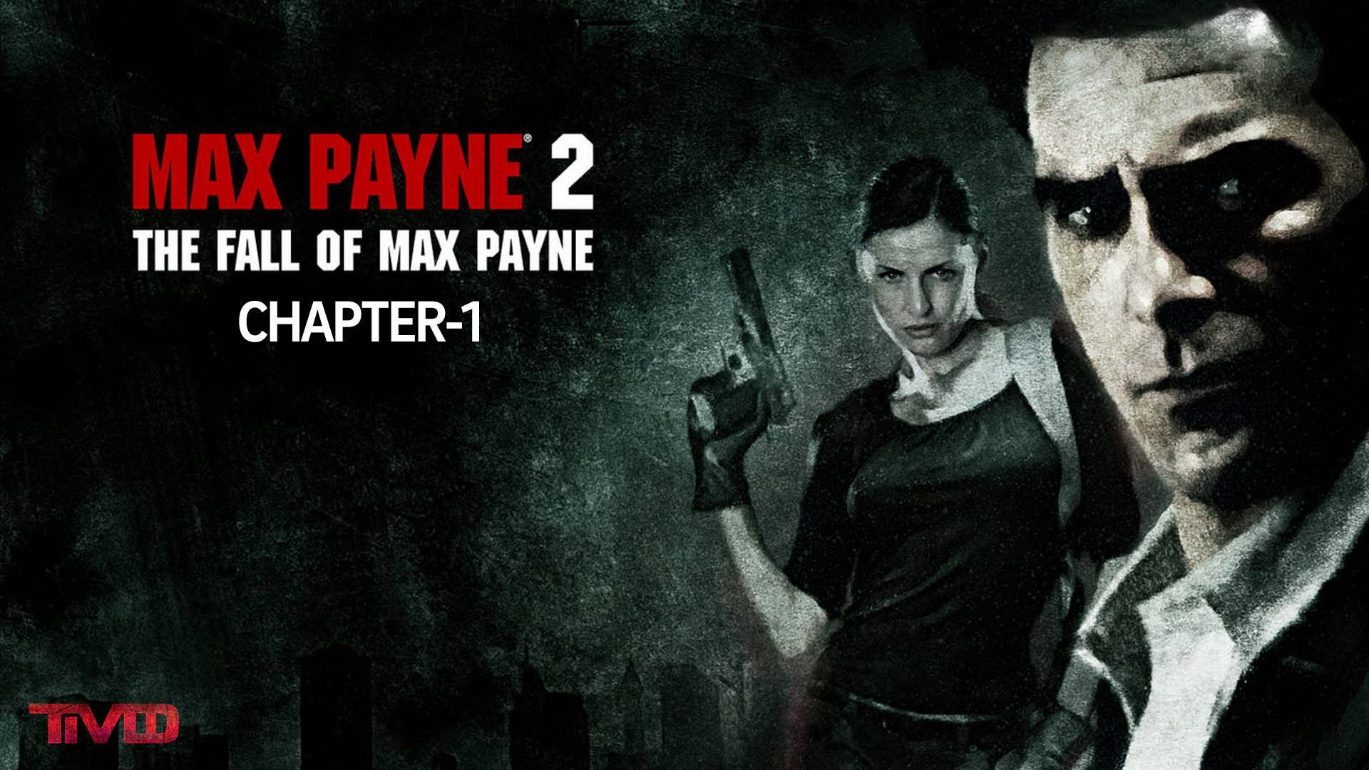 ТМФ / ПОПАДАЕМ В НУАР №1 (MAX PAYNE 2)